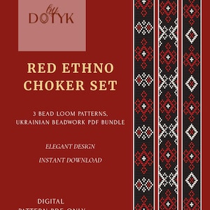 May include: A digital PDF pattern for a red ethno choker set. The design features three bead loom patterns with Ukrainian beadwork. The text includes "Elegant Design" and "Instant Download" on a red background.