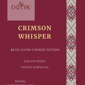 Puede incluir: Un patrón PDF digital para un choker de telar de abalorios, titulado "Crimson Whisper". El diseño presenta un fondo burdeos con una banda vertical decorativa y texto. El patrón se describe como un diseño elegante y una descarga instantánea.