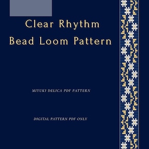 Puede incluir: Un patrón PDF digital para proyectos de telar de abalorios. El diseño presenta el texto "Clear Rhythm Bead Loom Pattern" en letras doradas sobre un fondo azul oscuro. Un borde decorativo con patrones florales blancos y dorados está a la derecha.
