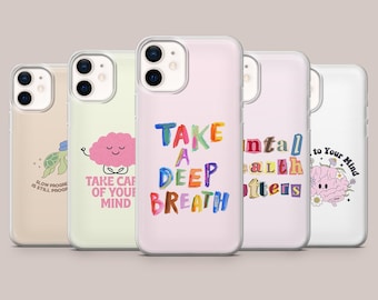Mental Health Phone Case Motivation Cover for iPhone 17Pro, 16, 15, 14, 13, 12, Samsung S26, S25, S24, S23Fe, A16, A56, Pixel 10, 9Pro, 8A