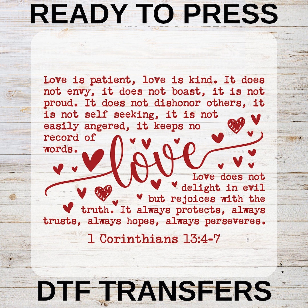 Love is Patient Bible Verse DTF Transfer, 1 Corinthians 13 Ready to ...