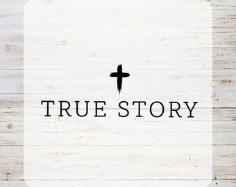 True Story Cross DTF Transfer,Christian Faith Shirt Print, Jesus Resurrection Ready to Press