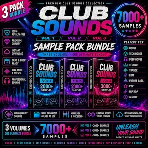 May include: A digital product advertisement for a 3-pack bundle of Club Sounds sample packs, featuring three volumes with over 7000 samples total. The graphic displays text including Premium Club Sounds Collection, Vol 1, Vol 2, Vol 3, and lists genres like House, Tech House, and EDM.