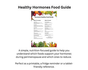 Guía nutricional para la perimenopausia / Alimentos saludables para las hormonas / Lista de alimentos que se deben evitar/incluir