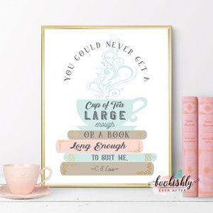 C S Lewis Literary Art Print, Books and Tea Quote PRINTABLE, Book Lover Print, Reading Nook Sign, Librarian Sign by Bookishly Ever After image 1