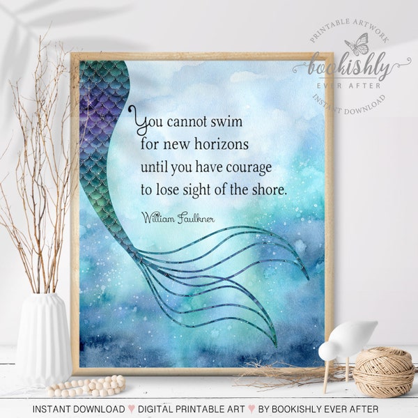 William Faulkner Quote Printable, Swim to New Horizons, Mermaid Tail Print, Literary Wall Art, Ocean Quote Watercolor, Bookishly Ever After