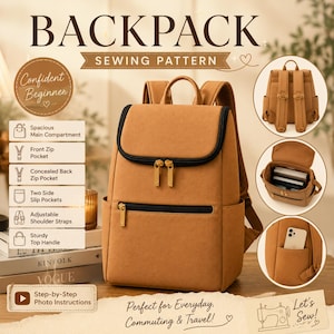 May include: A tan backpack sewing pattern featuring a main compartment, front zip pocket, concealed back zip pocket, two side slip pockets, adjustable shoulder straps, and a top handle. Includes text: BACKPACK SEWING PATTERN, Confident Beginner.
