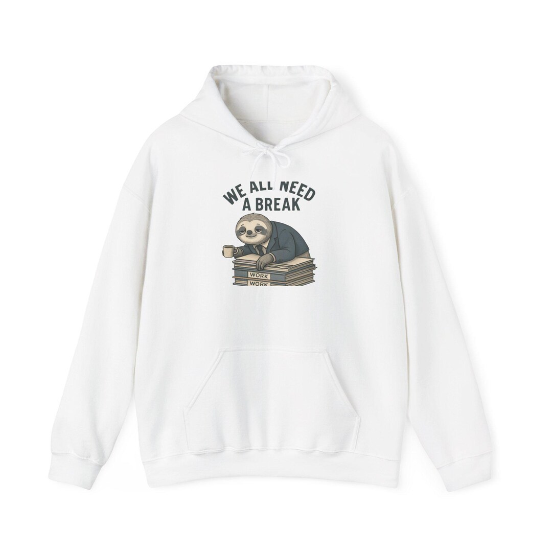 We All Need a Break Sloth on Books Hoodie | Relaxed Sloth Illustration ...
