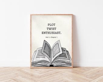 Plot Twist Enthusiast Print – Literary Wall Art, Book Lover Gift