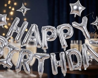 Silver Happy Birthday Balloon Banner, Mylar Letter Balloons, Star Decorations