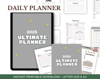 May include: A collection of printable planner pages, including a daily planner, itinerary, and travel journal. The main planner cover is gray with the text "2025 ULTIMATE PLANNER" in bold white letters. The words "DAILY PLANNER" are at the top.