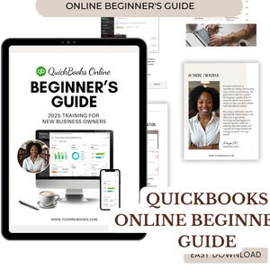 Może przedstawiać: Cyfrowy przewodnik zatytułowany "QuickBooks Online Beginner's Guide" z tekstem "2025 Training for New Business Owners". Obraz zawiera tablet, komputer i telefon wyświetlający interfejs QuickBooks, a także zdjęcie kobiety. Przewodnik jest przeznaczony dla nowych przedsiębiorców.