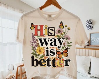 His Way Is Better PNG | Religious Sublimation File | Bible Verse Digital Clipart | Vintage Floral Stamp Frame Design | Jesus Flower Download