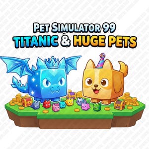 Könnte beinhalten: Digitalgrafik mit dem Text "PET SIMULATOR 99 TITANIC & HUGE PETS". Das Bild zeigt einen blauen Drachen und einen gelben Hund mit Partyhüten, umgeben von Münzen, Schatztruhen und kleinen, bunten Haustieren.