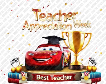 Lightning McQueen Teacher PNG | Appreciation Week Design | Best Teacher Trophy Theme