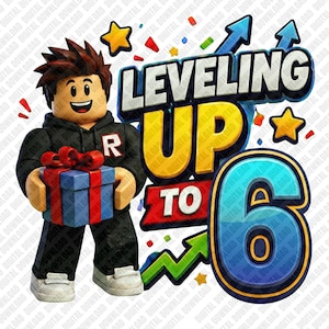以下が含まれることがあります： 黒いパーカーにRのロゴが入ったブロック状のキャラクターが、赤いリボンのついた青いギフトボックスを持っているデジタルグラフィック。LEVELING UP TO 6という文字が太くカラフルに描かれ、黄色い星と緑の矢印が周囲に配置されています。