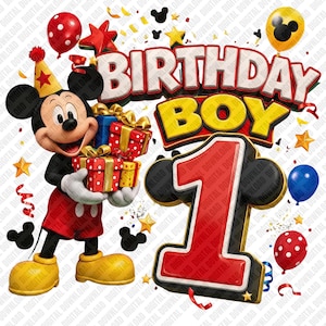 May include: A digital graphic featuring Mickey Mouse wearing a party hat and holding three wrapped gift boxes. The text reads BIRTHDAY BOY in large red letters above a large red number one. The design includes balloons, stars, and confetti.