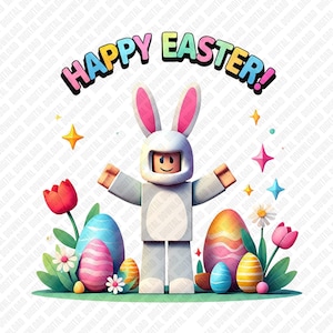 May include: A colorful illustration with the text "HAPPY EASTER!" above a block figure in a bunny costume. Easter eggs, flowers, and stars surround the figure, creating a festive holiday scene.