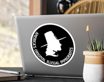 Amerikas ursprungliga illegala invandrare vinylklistermärke, pilgrimgrafik, social rättvisa, progressiv protest, politiskt uttalande dekal