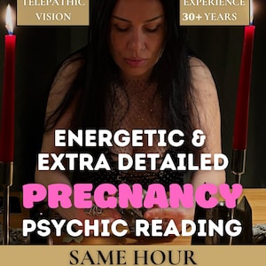 May include: An image featuring a woman with long dark hair, lit by two red candles. Text includes "Telepathic Vision" and "Experience 30+ Years." The main text reads "Energetic & Extra Detailed Pregnancy Psychic Reading - Same Hour."