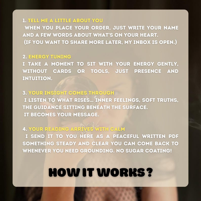 May include: A beige graphic with the text "HOW IT WORKS?" and detailed steps for a service. The steps include sharing your name, energy tuning, insight, and receiving a calm reading in a PDF format.