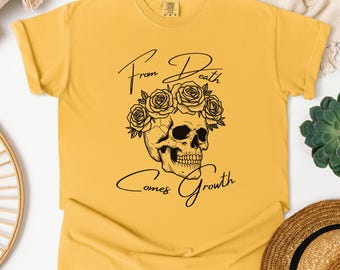 From Death Comes Growth Tshirt, Skeleton Tshirt, Rose Skeleton Shirt, Dark Aesthetic Shirt, Emo Goth Gifts, Inspiration Gifts, Skull Shirt