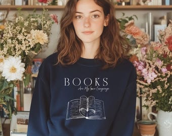 Sudadera "Los libros son mi lenguaje del amor", suéter para amantes de los libros, regalo para amantes de los libros, suéter para amantes de los libros, regalo para amantes de los libros, sudadera para ratones de biblioteca