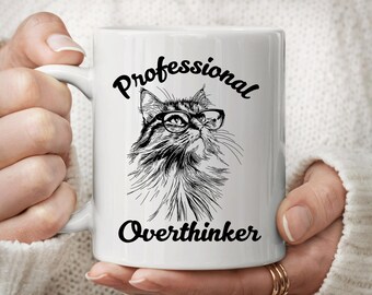 Professional Overthinker Mug | Funny Anxiety Gift | Sarcastic Coffee Cup | Mental Health Humor | Cat Lover