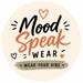 Mood Speak Wear
