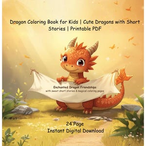 Könnte beinhalten: Digitale Illustration eines freundlichen orangefarbenen Drachen, der ein Banner mit der Aufschrift "Enchanted Dragon Friendships" hält. Das Bild ist ein Malbuchcover mit dem Text "Dragon Coloring Book for Kids" und "24 Page Instant Digital Download."