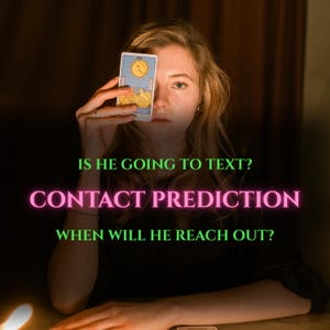 Puede incluir: Una carta de tarot con una ilustración de un sol amarillo, acompañada del texto IS HE GOING TO TEXT? CONTACT PREDICTION WHEN WILL HE REACH OUT? en letras de estilo neón verde y rosa sobre un fondo oscuro y tenue.