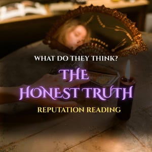 May include: An antique mirror with a decorative gold frame reflects a person's face. The image includes a box with tarot cards, a lit candle, and the text "WHAT DO THEY THINK? THE HONEST TRUTH REPUTATION READING."