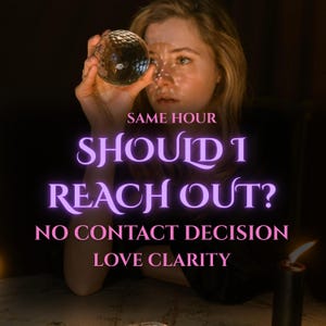 Pode incluir: Uma esfera de vidro transparente e texturizada segurada num ambiente com pouca luz. O texto diz: SAME HOUR SHOULD I REACH OUT? NO CONTACT DECISION LOVE CLARITY. Uma vela preta com chama acesa está posicionada no canto inferior direito.