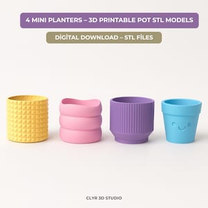 May include: Four mini planters in yellow, pink, purple, and blue. The yellow planter has a textured surface, the pink one has a stacked design, the purple one has vertical lines, and the blue one has a smiling face. The image includes text that reads "4 MINI PLANTERS - 3D PRINTABLE POT STL MODELS" and "DIGITAL DOWNLOAD - STL FILES."