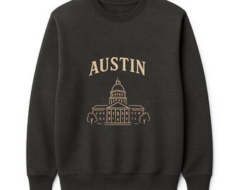 Austin Texas Sweatshirt Texas Capitol Building Sweater,Minimalist Austin Crewneck,Cozy Travel Pullover, TX Souvenir Gift, City Skyline Shirt