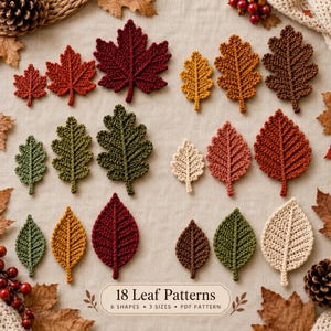 May include: A collection of eighteen crocheted leaf appliques in various shapes and sizes, featuring colors of deep red, forest green, golden yellow, brown, and cream. A central label displays the text 18 Leaf Patterns 6 Shapes 3 Sizes PDF Pattern.