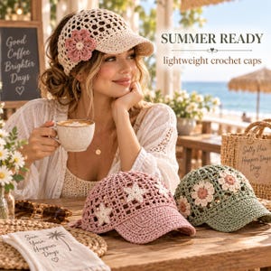 May include: Three crochet caps featuring open-weave patterns and decorative appliques. One cream cap has a pink flower, one pink cap has white stars, and one sage green cap has white and pink flowers. Text reads SUMMER READY lightweight crochet caps.