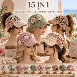 May include: A collection of crochet caps featuring various designs including flowers, stars, and bows in shades of beige, pink, and green. The text 15 IN 1 SUMMER CROCHET CAP PATTERN BUNDLE is displayed at the top, with smaller caps arranged below.