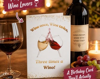 Funny Wine Birthday Greeting Card, Wine Lover Gift