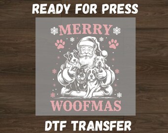 Merry Woofmas Ready For Press DTF Transfer, Santa's Dogs Christmas Dtf, Merry Santa Claus Dtf, Santa Woofmas Dtf Transfer, Cute Woofmas Dtf