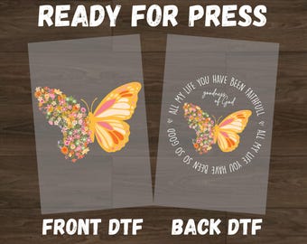 Toda mi vida has sido fiel, listo para la prensa. Transferencia DTF, DTF cristiano, DTF de la bondad de Dios, DTF de versículos bíblicos, DTF de regalo de mariposa.