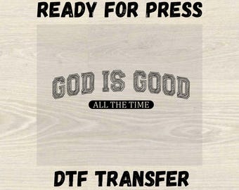 God is Good All The Time Ready For Press DTF Transfer, Retro Christian Dtf, Christian Gift Dtf, Religious Dtf, Gift For Jesus Lovers Dtf