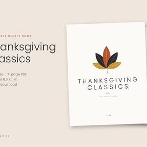 Könnte beinhalten: Ein druckbares Rezeptbuch mit dem Titel Thanksgiving Classics, bestehend aus einem mehrseitigen PDF-Dokument mit einer Blattgrafik. Das Deckblatt zeigt den Text Thanksgiving Classics und The Essential Menu im Format 21,59 x 27,94 cm.