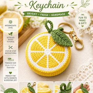 Könnte beinhalten: Eine Häkelanleitung für einen Zitronenscheiben-Schlüsselanhänger mit dem Text Crochet Pattern Lemon Slice Keychain, Bright Fresh Handmade, Intermediate Level, Detailed Photo Tutorial, Step-by-Step Instructions, Finished Size 8 cm.