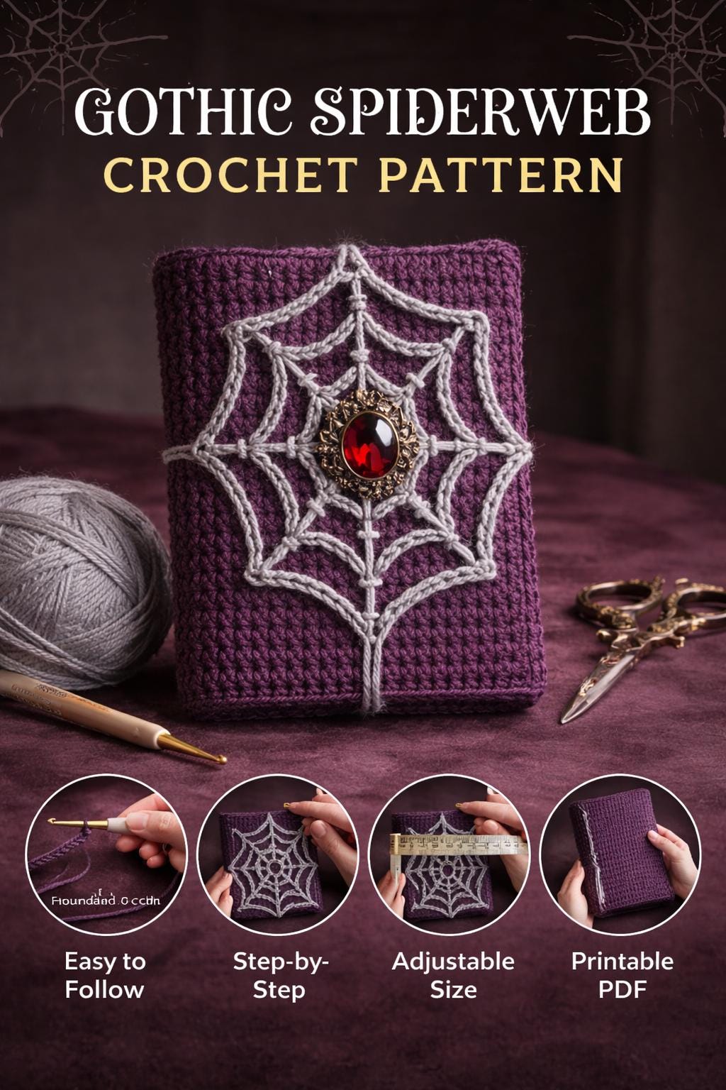 30 Spiderweb Crochet Patterns: 30 Ways to Make Webby Stitch Work for Halloween, Gothic... 24 Gothic Spiderweb Book Sleeve Crochet Pattern PDF