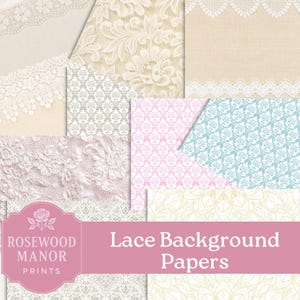 May include: A collection of lace background papers in various colors and patterns. The papers include floral and damask designs in shades of cream, pink, and blue. The image also features the text "Rosewood Manor Prints" and "Lace Background Papers".