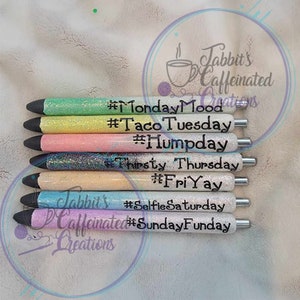 Days of the Week Pens, Moody Pens, Sarcastic Pens, Funny Pens