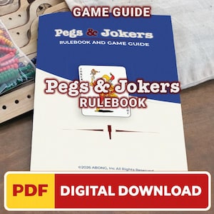 Peut inclure: Un livret de règles pour le jeu "Pegs & Jokers" avec une couverture bleue et blanche. La couverture présente le titre du jeu et une carte à jouer avec une illustration de joker. Les mots "GAME GUIDE" et "PDF DIGITAL DOWNLOAD" sont également visibles.