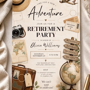 May include: A retirement party invitation with a travel theme. The invitation features a vintage suitcase, a globe, a camera, and a map. Text includes "Time for a New Adventure" and "Retirement Party".