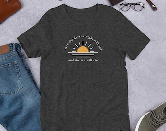 Even the Darkest Night Will End Shirt, Inspirational Sunrise Tee, Mental Health Awareness Shirt, Positive Quote Graphic Tee